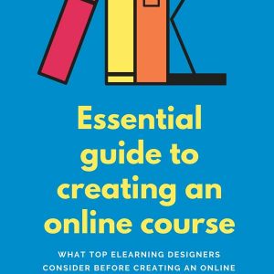 essential guide to creating an online course